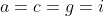 a=c=g=i