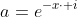 a=e^{-x\cdot i}