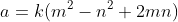 a=k(m^2-n^2+2mn)