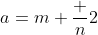 a=m+\frac n2