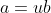 a=ub