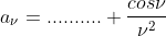 a_\nu=..........+\frac{cos\nu}{\nu^2}