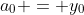 a_{0} = y_{0}