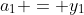 a_{1} = y_{1}