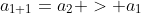 a_{1+1}=a_{2} > a_{1}