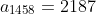 a_{1458}=2187