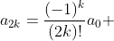 a_{2k}=\frac{(-1)^k}{(2k)!}a_0 
