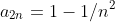 a_{2n}=1-1/n^2