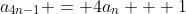 a_{4n-1} = 4a_n + 1