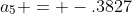 a_{5} = -.3827
