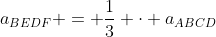 a_{BEDF} = \frac13 \cdot a_{ABCD}