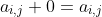 a_{i,j}+0=a_{i,j}