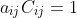 a_{ij}C_{ij}=1