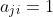 a_{ji}=1
