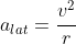 a_{lat}=\frac{v^2}{r}