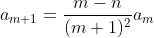a_{m+1}=\frac{m-n}{(m+1)^2}a_m