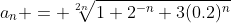 a_{n} = \sqrt[2n]{1+2^{-n}+3(0.2)^{n}}