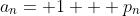 a_{n}= 1 + p_{n}