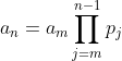 a_{n}=a_{m}\prod_{j=m}^{n-1}p_{j}
