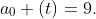 a_0 (t)=9.