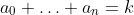 a_0+\ldots+a_n=k