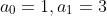 a_0=1,a_1=3