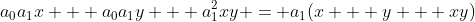 a_0a_1x + a_0a_1y + a_1^2xy = a_1(x + y + xy)