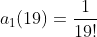 a_1(19)=\frac{1}{19!}