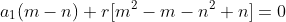 a_1(m-n)+r[m^2-m-n^2+n]=0