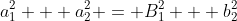 a_1^2 + a_2^2 = B_1^2 + b_2^2