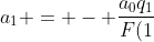 a_1 = - \frac{a_0q_1}{F(1)} = \frac{(-3/4)}{5/4} = -3/5