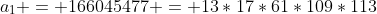a_1 = 166045477 = 13*17*61*109*113