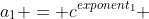 a_1 = c^{exponent_1} ~mod~ p_1