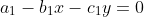 a_1-b_1x-c_1y=0