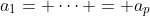 a_1= \cdots = a_p