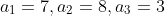 a_1=7,a_2=8,a_3=3