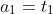 a_1=t_1
