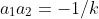 a_1a_2=-1/k