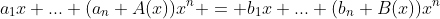 a_1x+...+(a_n+A(x))x^n = b_1x+...+(b_n+B(x))x^n