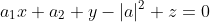 a_1x+a_2 y-|a|^2 z=0