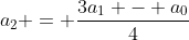a_2 = \frac{3a_1 - a_0}{4}