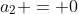a_2 = 0