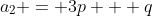 a_2 = 3p + q