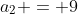 a_2 = 9