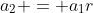 a_2 = a_1r