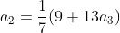 a_2=\frac{1}{7}(9+13a_3)