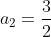 a_2=\frac{3}{2}
