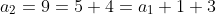 a_2=9=5+4=a_1+1+3