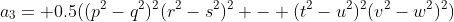 a_3= 0.5((p^2-q^2)^2(r^2-s^2)^2 - (t^2-u^2)^2(v^2-w^2)^2)