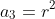 a_3=r^{2}